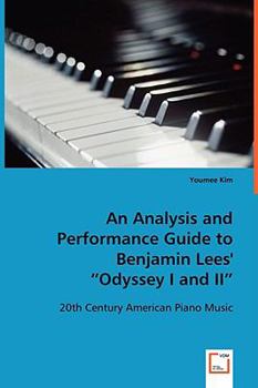 Paperback An Analysis and Performance Guide to Benjamin Lees' "Odyssey I and II" Book