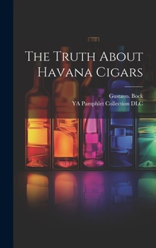 Hardcover The Truth About Havana Cigars Book