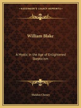 Paperback William Blake: A Mystic in the Age of Enlightened Skepticism Book