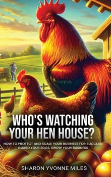 Hardcover Who's Watching Your Hen House? Book