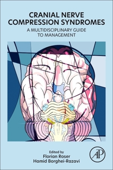 Paperback Cranial Nerve Compression Syndromes: A Multidisciplinary Guide to Management Book