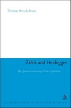 Paperback Zizek and Heidegger: The Question Concerning Techno-Capitalism Book