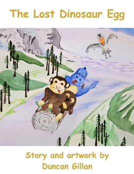 Paperback The Lost Dinosaur Egg: The Adventures of Monkey and Bean Book
