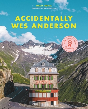 Hardcover Accidentally Wes Anderson Book
