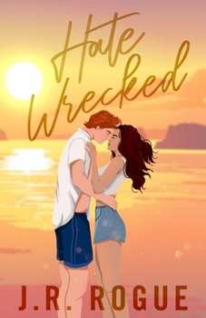 Paperback Hate Wrecked: A Stranded Island Romance Book