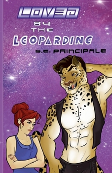 Loved by the Leopardine (Felix Orbus Galaxy)
