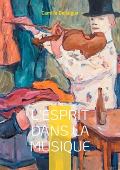 L'esprit dans la musique: Exploration des dimensions spirituelles et émotionnelles de la musique à travers les âges (French Edition)