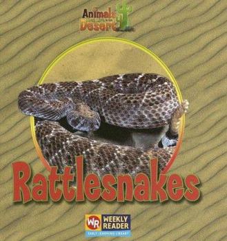 Rattlesnakes / Serpientes de Cascabel - Book  of the Animals That Live in the Desert