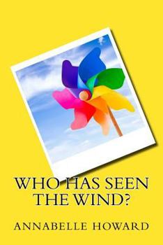 Paperback Who Has Seen the Wind? Book