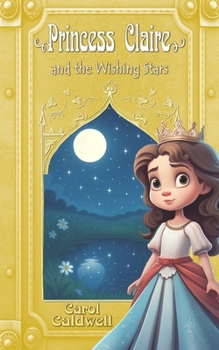 Paperback Princess Claire and the Wishing Stars Book
