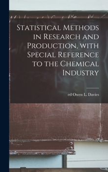 Hardcover Statistical Methods in Research and Production, With Special Reference to the Chemical Industry Book