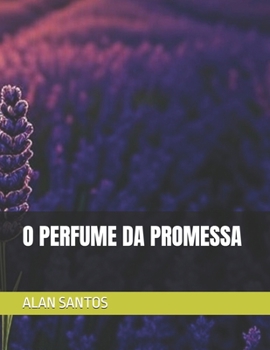 Paperback O Perfume Da Promessa [Portuguese] Book