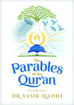 Hardcover The Parables of the Qur'an Book