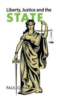 Paperback Liberty, Justice and the State Book