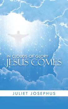 Paperback In Clouds of Glory Jesus Comes Book