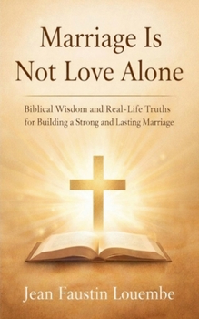Paperback Marriage Is Not Love Alone Book