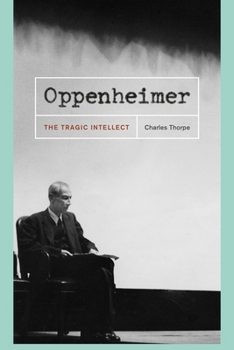 Paperback Oppenheimer: The Tragic Intellect Book