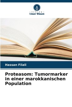 Proteasom: Tumormarker in einer marokkanischen Population (German Edition)