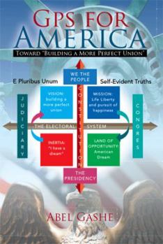 Hardcover GPS for America: Toward "Building a More Perfect Union" Book