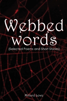 Paperback Webbed Words: (Selected Poems and Short Stories) Book