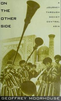 Hardcover On the Other Side: A Journey Through Soviet Central Asia Book