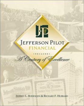 Hardcover Jefferson Pilot Financial: A Century of Excellence Book