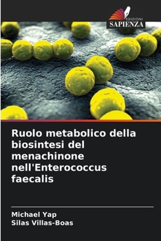 Paperback Ruolo metabolico della biosintesi del menachinone nell'Enterococcus faecalis [Italian] Book