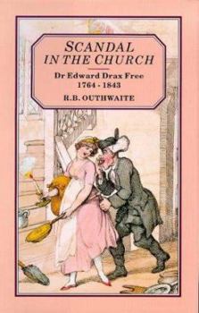 Hardcover Scandal in the Church: Dr.Edward Drax Free, 1764-1843 Book