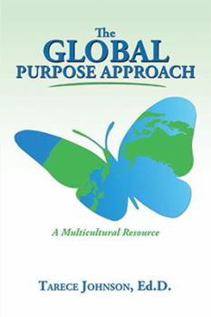 Paperback The Global Purpose Approach: A Multicultural Resource Book