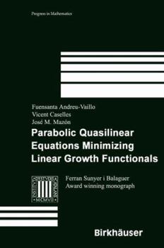 Paperback Parabolic Quasilinear Equations Minimizing Linear Growth Functionals Book