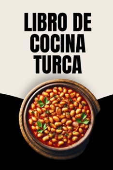 Libro de Cocina Turca (Spanish Edition)