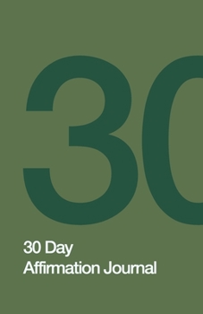 30 Day Affirmation Journal: Care for Yourself