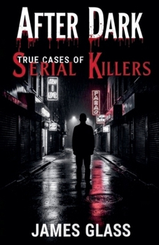 Paperback After Dark True Cases of Serial Killers Book