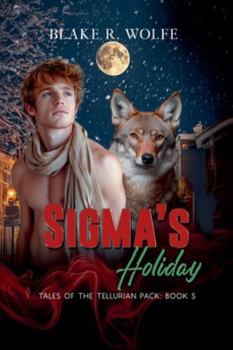Sigma's Holiday (Tales of the Tellurian Pack)