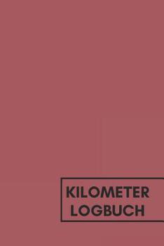 Paperback Kilometer Logbuch: A5 Fahrtenbuch für die Steuer I Platz für über 3000 Autofahrten [German] Book