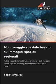 Paperback Monitoraggio spaziale basato su immagini spaziali regionali [Italian] Book