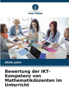 Paperback Bewertung der IKT-Kompetenz von Mathematikdozenten im Unterricht [German] Book