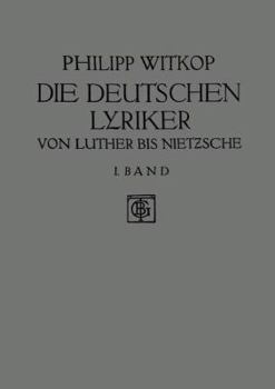 Paperback Die Deutschen Lyriker: Von Luther Bis Nietzsche [German] Book