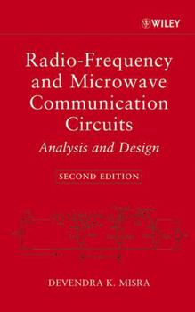 Hardcover Radio-Frequency and Microwave Communication Circuits: Analysis and Design Book