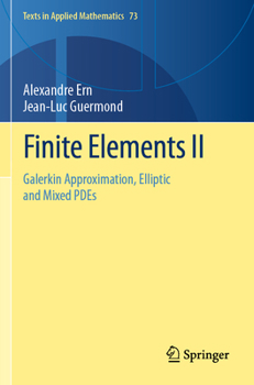 Paperback Finite Elements II: Galerkin Approximation, Elliptic and Mixed Pdes Book
