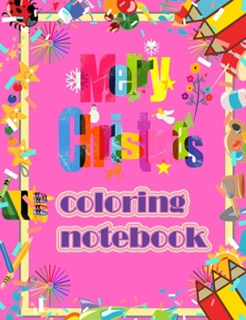 Merry Christmas coloring notebook: 100 Coloring Pages: Minions Christmas Coloring Book, Christmas Gift, For Kids, Crafts for Children, Coloring Pictures, ... Pictures, Unlined, Unofficial 8,5"x 11"