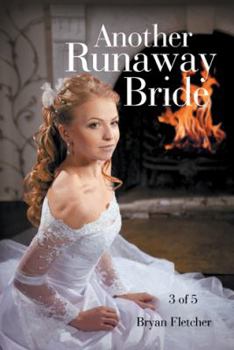 Another Runaway Bride, Part 3 - Book #3 of the Another Runaway Bride