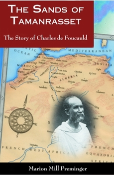 Paperback The Sands of Tamanrasset: The Story of Charles de Foucauld Book