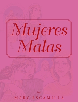 Paperback Mujeres Malas [Spanish] Book