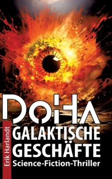 DoHa - Galaktische Geschäfte: Science-Fiction-Thriller (German Edition)