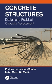 Hardcover Concrete Structures: Design and Residual Capacity Assessment Book