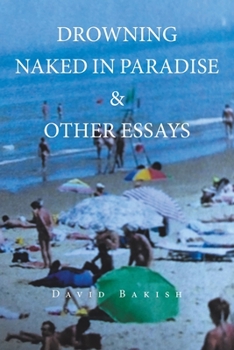 Paperback Drowning Naked in Paradise & Other Essays Book