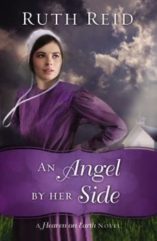 An Angel by Her Side - Book #3 of the Heaven On Earth