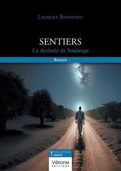 Paperback Sentiers: La destinée de Soulange [French] Book
