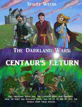 Paperback The Darkland Wars: Centaur's Return Book